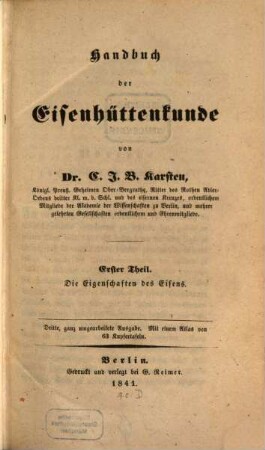 Handbuch der Eisenhüttenkunde. 1, Die Eigenschaften des Eisens