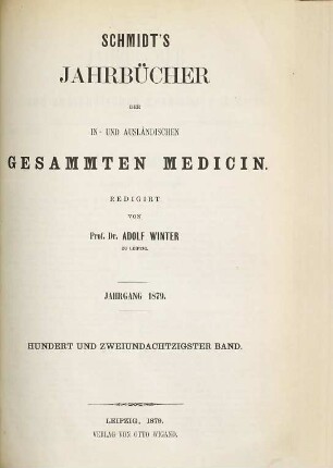 Schmidt's Jahrbücher der in- und ausländischen gesammten Medicin. 182. 1879