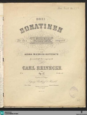 3: Drei Sonatinen für das Pianoforte : op. 47