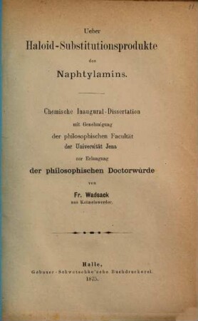 Ueber Haloid-Substitutionsprodukte der Naphtylamins : Inaug. Diss.