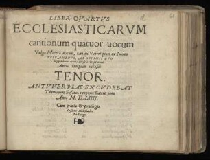 Liber quartus ecclesiasticarum cantionum quatuor vocum ... Tenor