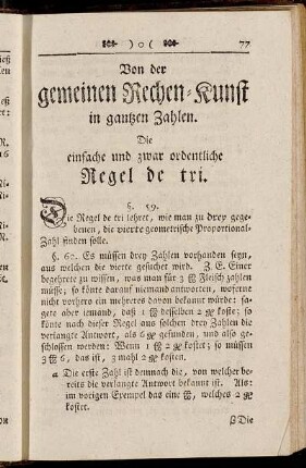 Von der gemeinen Rechen-Kunst in gantzen Zahlen. Die einfache und zwar ordentliche Regel de tri.