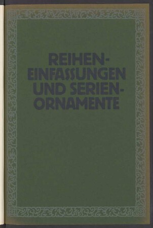 Reihen-Einfassungen und Serien-Ornamente