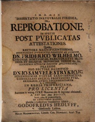 Dissertatio Inavgvralis Ivridica, De Reprobatione, In Specie Post Pvblicatas Attestationes