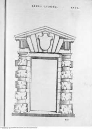 Regole generali di architettura di Sabastiano Serlio bolognese sopra le cinque maniere degli edifici, ... (4. Buch), Folio XXVI: Dorische Ordnung, Tür