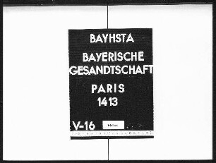 Die Beglaubigung bayerischer Pässe durch die hannoversche Gesandtschaft in Paris