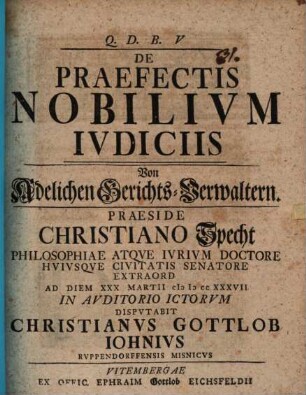 De praefectis nobilium iudiciis, von adel. Gerichts-Verwaltern