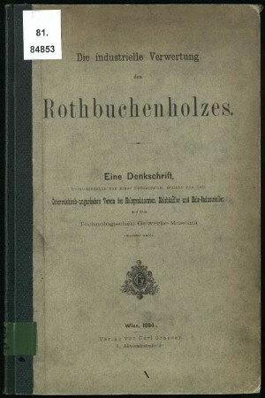 Die industrielle Verwertung des Rothbuchenholzes : eine Denkschrift
