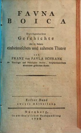 Fauna boica : Durchgedachte Geschichte d. in Baiern einheimischen u. zahmen Thiere, 1,2. (1798). - S. 295-720