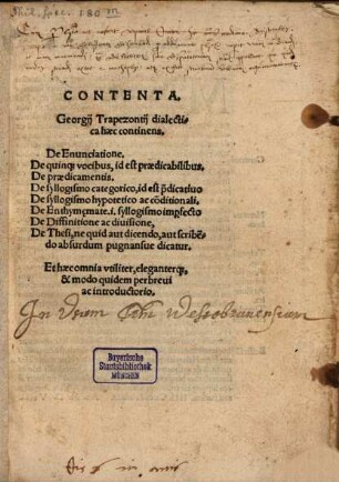 Contenta Georgij Trapezontij dialectica : haec continens De Enunciatione. De quinq[ue] vocibus, id est praedicabilibus. De praedicamentis ...