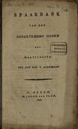 Spaarbank van het departement Hoorn der maatschappij: tot nut van't algemeen