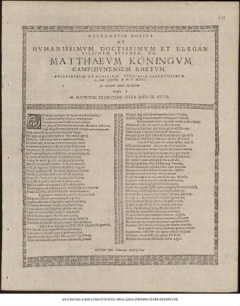 Acclamatio Votiva Ad Humanissimum, Doctissimum Et Elegantissimum Iuvenem, Dn. Matthaeum Köningum, Campidunensem Rhetum. Philosophiae Et Medicinae Studiosum Solertissimum M. 2. Non. Quinctil. A. P. V. MDCI. Ex Academia Salanà discedentem