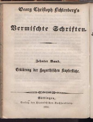 Bd. 10 = Lfg. 3/4: Georg Christoph Lichtenberg's ausführliche Erklärung der Hogarthischen Kupferstiche : mit verkleinerten aber vollständigen Copien derselben von E. Riepenhausen