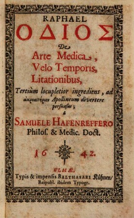 Raphael Odios De Arte Medica, Velo Temporis, Litationibus