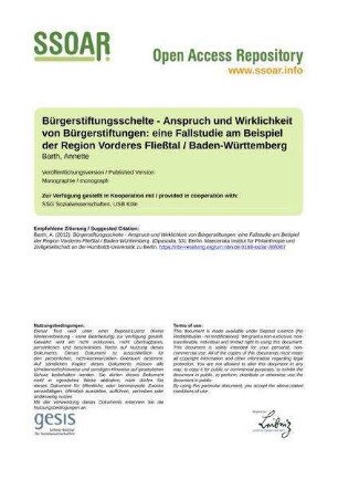 Bürgerstiftungsschelte - Anspruch und Wirklichkeit von Bürgerstiftungen: eine Fallstudie am Beispiel der Region Vorderes Fließtal / Baden-Württemberg