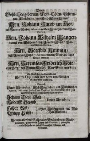 Denen ... Hrn. Johann Jacob im Hof/ ... Hrn. Johann Wilhelm Langen ...