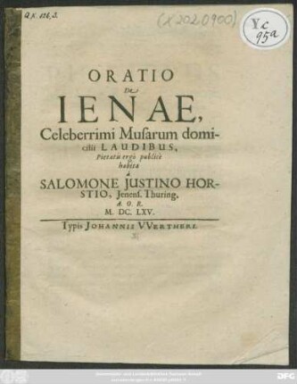 Oratio De Ienae Celeberrimi Musarum domicilii Laudibus ...