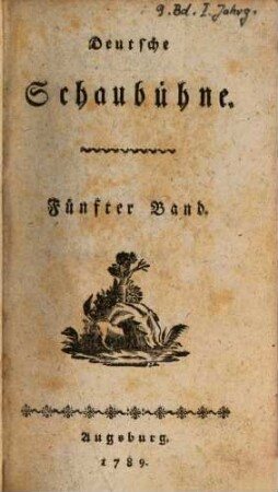 Deutsche Schaubühne. 9 = Jg. 1,Bd. 5. 1789