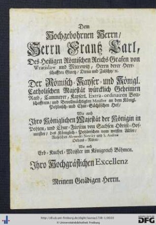 Dem Hochgebohrnen Herrn, Herrn Frantz Carl, Deß Heilige Römischen Reichs Grafen von Wratislaw und Mitrowitz ...