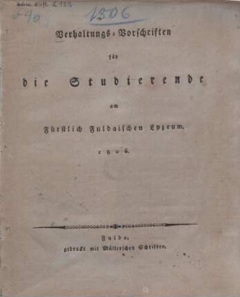 Verhaltungs-Vorschriften für die Studierende am Fürstlich Fuldaischen Lyzeum