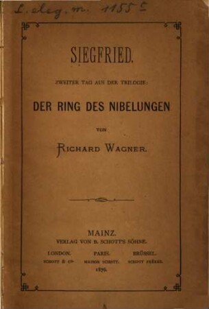Siegfried : zweiter Tag aus der Trilogie: Der Ring des Nibelungen