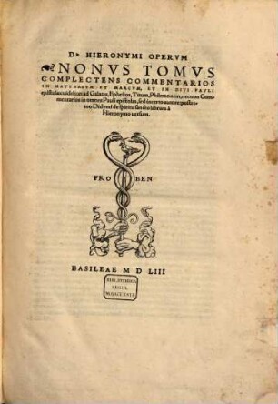 Omnes Qvae Extant D. Hieronymi Stridonensis Lvcvbrationes : Additis Vna Psevdepigraphis Et Alienis, Scriptis Ipsivs Admixtis ; in nouem tomos, 9