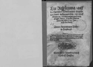Ein Ausslegung auff die Himlischen Fewerzeychen, so erschinen vnnd auffgangen sein im Dorff Reychenaw, ein Meyl weges von Camitz gelegen, den 30. Tage des Monats Januarij dises 1560. Jars