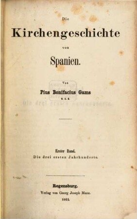 Die Kirchengeschichte von Spanien, 1. Die drei ersten Jahrhunderte