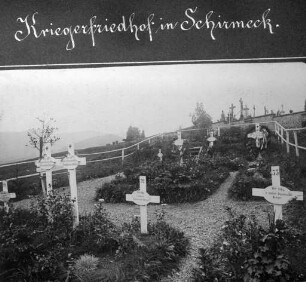 Erster Weltkrieg - "Kriegsansichten aus den Vogesen". "Kriegerfriedhof in Schirmeck" (Dép. Bas-Rhin)