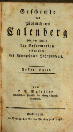 Geschichte des Fürstenthums Calenberg seit den Zeiten der Reformation bis zu Ende des siebenzehnten Jahrhunderts. 1