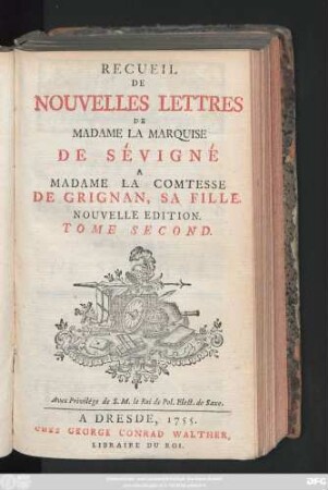 T. 2: Recueil De Nouvelles Lettres De Madame La Marquise De Sévigné A Madame La Comtesse De Grignan, Sa Fille