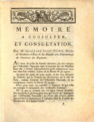 Mémoire à consulter et consultation pour M. Guignard Saint-Priest, Ministre & Sécrétaire d'État de Sa Majesté, aux départements de l'intérieur du Royaume