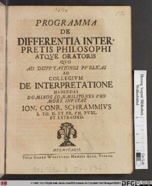 Programma De Differentia Interpretis Philosophi Atqve Oratoris Qvo Ad Dispvtationes Pvblicas Ad Collegivm De Interpretatione Habendas