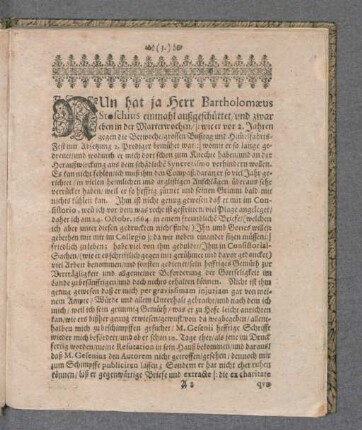 Nun hat ja Herr Bartholomaeus Stoschius einmahl ausgeschüttet ...