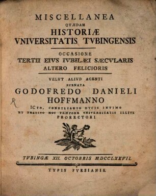 Miscellanea quaedam historiae Universitatis Tubingensis