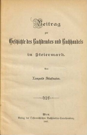 Beitrag zur Geschichte des Buchdruckes und Buchhandels in Steiermark