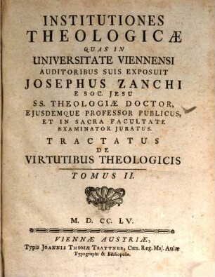 Institutiones Theologicae, 2. Tractatus De Virtutibus Theologicis