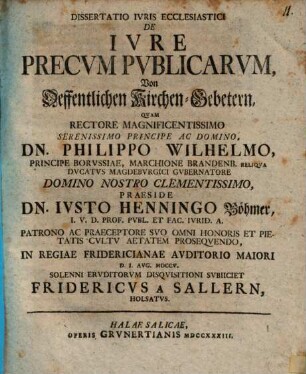 Dissertatio iuris ecclesiastici de iure precum publicarum, von öffentlichen Kirchen-Gebetern