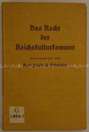 Das Recht der Reichskulturkammer [Band 1]