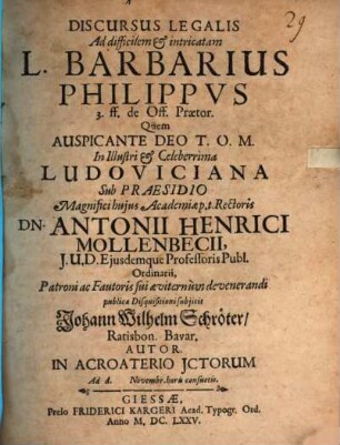 Discursus legal. ad difficilem ... Leg. Barbarius Philippus. 3. ff. de off. Praetor