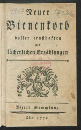 4.1770: Neuer Bienenkorb voller ernsthaften und lächerlichen Erzählungen