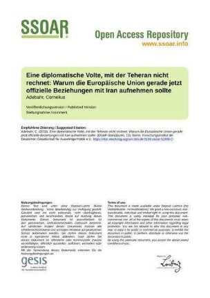 Eine diplomatische Volte, mit der Teheran nicht rechnet: Warum die Europäische Union gerade jetzt offizielle Beziehungen mit Iran aufnehmen sollte