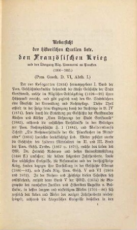 Pommersche und Rügische Geschichtsdenkmäler oder alte historische Berichte und Urkunden, welche die Geschichte Pommerns und Rügens betreffen, 6. Der Französische Krieg und der Übergang Rüg. Pommerns an Preussen : sowie 45 -50. Jahresbericht der rügisch-Pom. Abth. der Gesellschaft für Pom. Geschichte u. Alt.