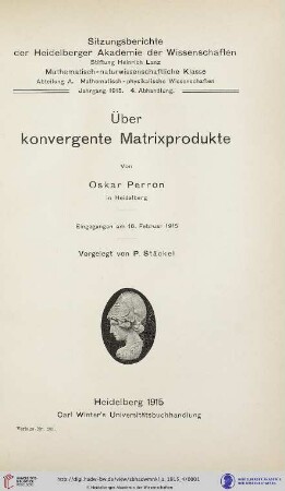 1915, 4. Abhandlung: Sitzungsberichte der Heidelberger Akademie der Wissenschaften, Mathematisch-Naturwissenschaftliche Klasse: Abteilung A, Mathematisch-physikalische Wissenschaften: Über konvergente Matrixprodukte