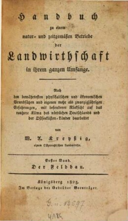 Handbuch zu einem natur- und zeitgemäßen Betriebe der Landwirthschaft in ihrem ganzen Umfange, 1. Der Feldbau