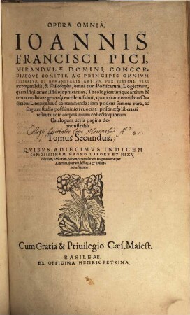 Joannis Pici Opera omnia et Joannis Franc. Pici opera in volumine secundo, 2