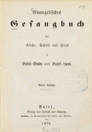 Evangelisches Gesangbuch für Kirche, Schule und Haus in Basel-Stadt und Basel-Land