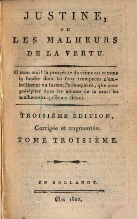Justine, ou les malheurs de la vertu, 3. - 134 S. : 2 Ill.