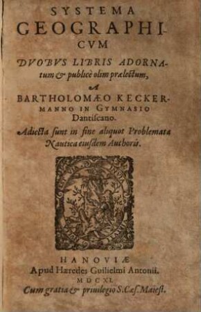 Systema Geographicum : duobus lLibris aAdornatum & publice olim praelectum