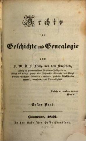 Archiv für Geschichte und Genealogie von F.W.B.F. von dem Knesebeck, Band 1
